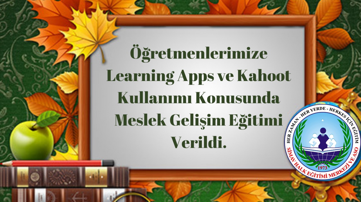 EGEP Kapsamında Öğretmenlerimize Learning Apps ve Kahoot Eğitimi