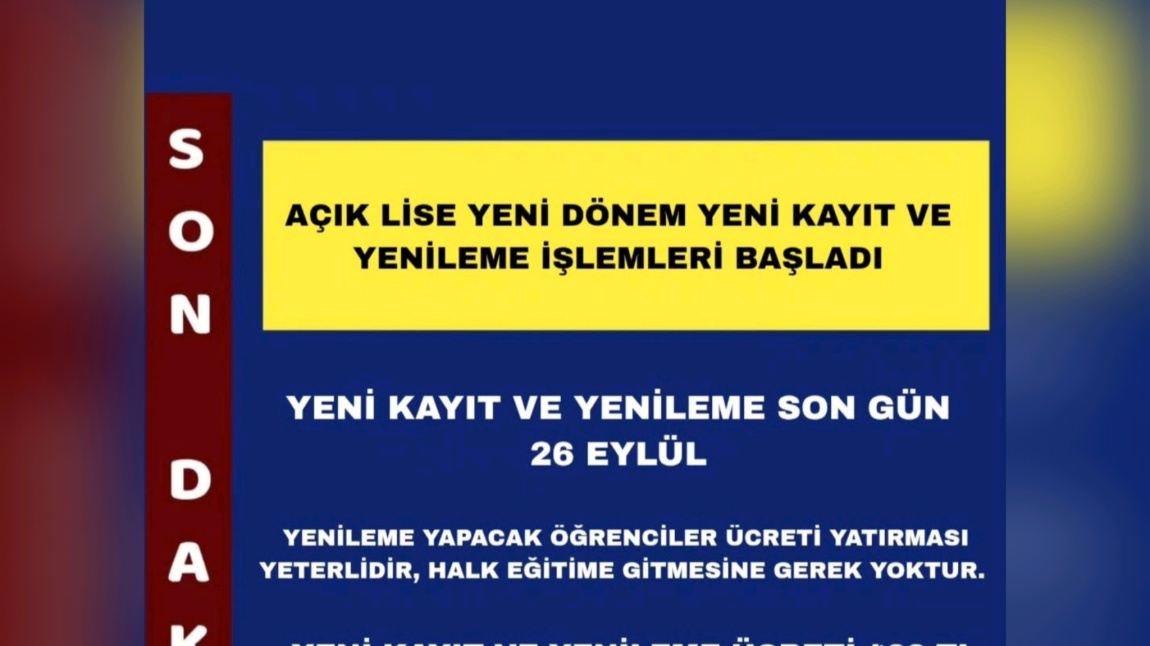 AÇIK LİSE YENİ DÖNEM YENİ KAYIT VE YENİLEME İŞLEMLERİ BAŞLADI.
