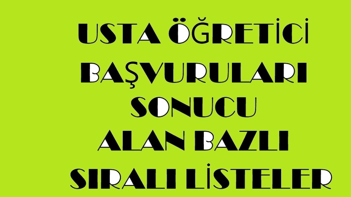 USTA ÖĞRETİCİ BAŞVURU SIRALI LİSTELER